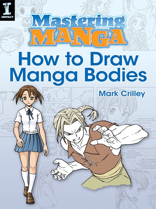 Title details for Mastering Manga, How to Draw Manga Bodies by Mark Crilley - Available